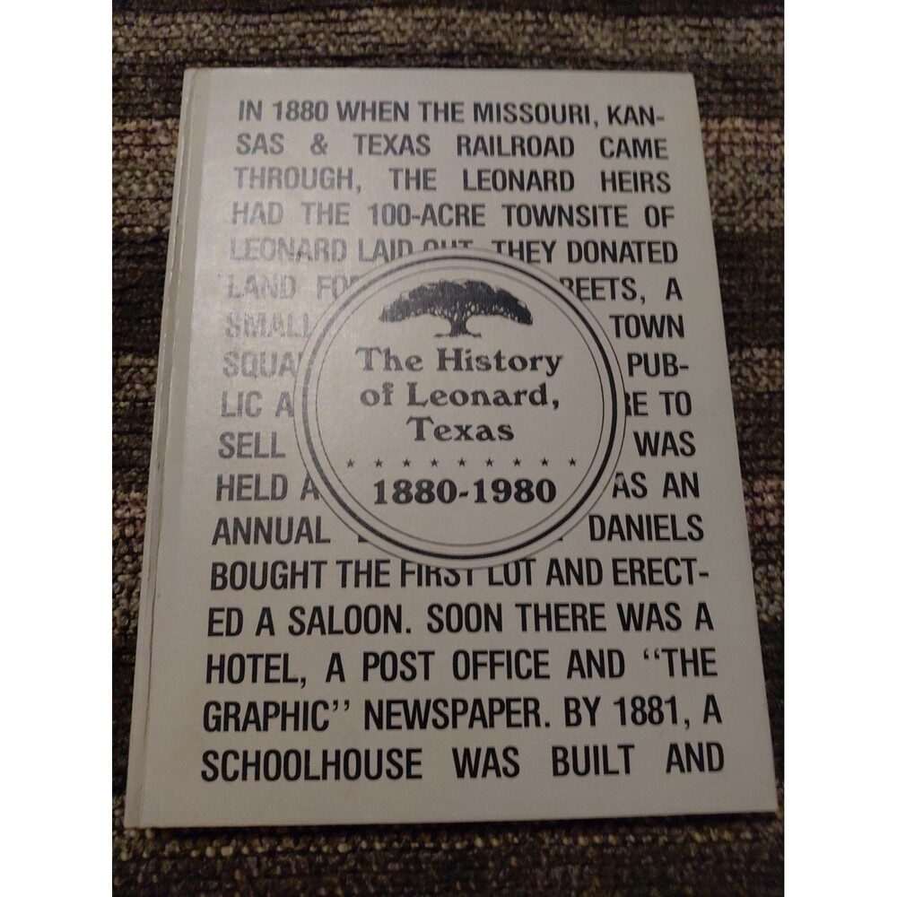 The History of Leonard Texas 1880-1980 Fannin County Texana With Genealogy